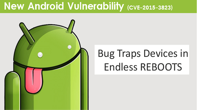 Descubren bug que produce ‘Reinicio interminable’ en Android